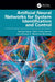 Artificial Neural Networks for System Identification and Control by Serhat Seker, Tahir Cetin Akinci, Alfredo A. Martinez-Morales