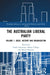 The Australian Liberal Party: Ideas, History and Organisation by Zareh Ghazarian