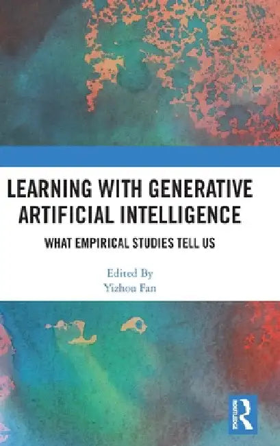 Learning with Generative Artificial Intelligence: What Empirical Studies Tell Us by Yizhou Fan