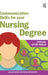 Communication Skills for Your Nursing Degree by Jane Bottomley