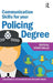 Communication Skills for Your Policing Degree by Jane Bottomley