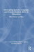 Developing Speech, Language, and Communication Skills in Education: What Works and Why by Hazel Richards