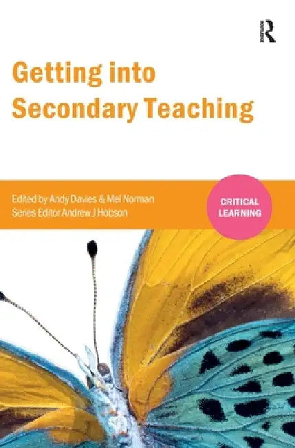 Getting into Secondary Teaching by Andy Davies