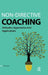 Non-directive Coaching: Attitudes, Approaches and Applications by Bob Thomson