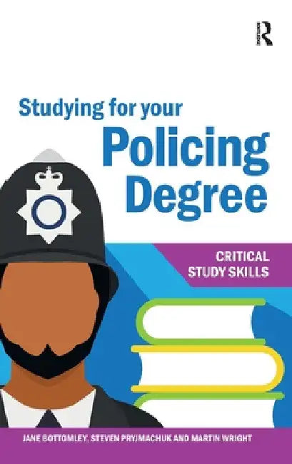 Studying for Your Policing Degree by Jane Bottomley