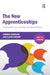 The New Apprenticeships: Facilitating Learning, Mentoring, Coaching and Assessing by Andrew Armitage