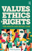 Values, Ethics and Rights for Health and Social Care by Phil Musson