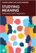Studying Meaning: Semantics and Pragmatics by Sandrine Zufferey