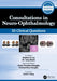 Consultations in Neuro-Ophthalmology: 50 Clinical Questions by Andrew Lee, M. Tariq Bhatti