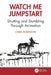 Watch Me Jumpstart by Chris Robinson