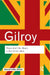 There Ain't No Black in the Union Jack by Paul Gilroy