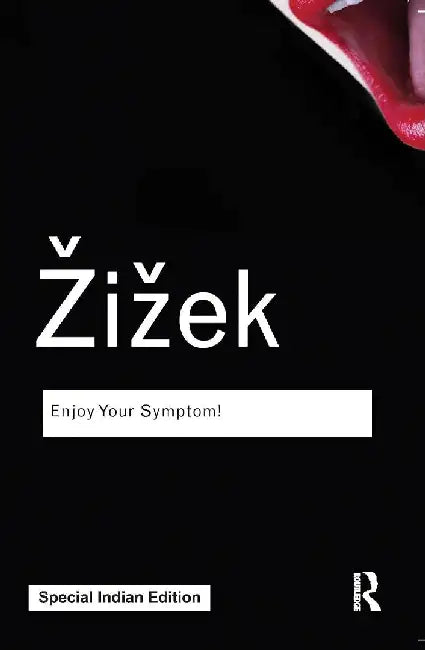 Enjoy Your Symptom! by Slavoj Zizek