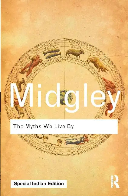 The Myths We Live By by Mary Midgley