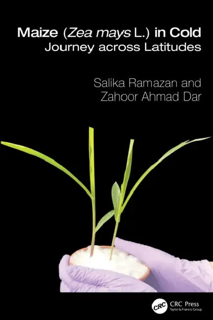 Maize (Zea mays L.) in the Cold by Salika Ramazan