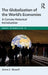 The Globalization of the World's Economies: A Concise Historical Introduction by James L. Newell