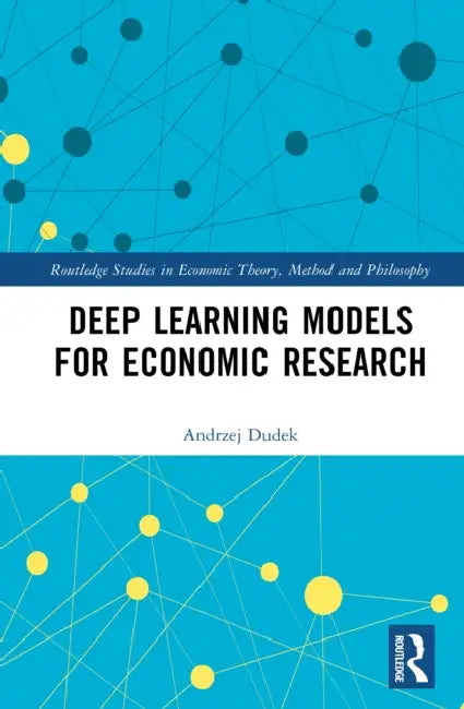 Deep Learning Models for Economic Research by Andrzej Dudek