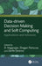 Data-Driven Decision Making and Soft Computing: Applications and Advances by D. Nagarajan, Dragan Pamucar, Zarife Zararsız
