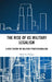 The Rise of US Military Legalism: A New Theory of Military Professionalism by Doyle K. Hodges