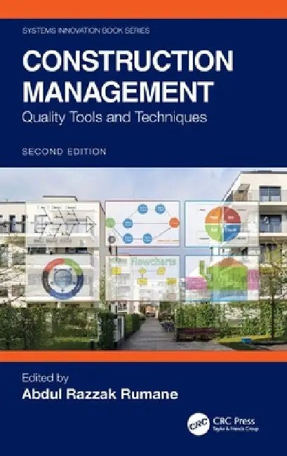 Construction Management: Quality Tools and Techniques by Abdul Razzak Rumane