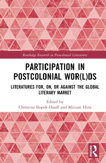 Participation in Postcolonial Wor(l)ds by Christina Slopek-Hauff