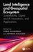 Land Intelligence and Geospatial Ecosystem: Sustainability, Digital and AI Innovations, and Applications by Abbas Rajabifard