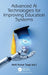 Advanced AI Technologies for Improving Education Systems by Amit Kumar Tyagi