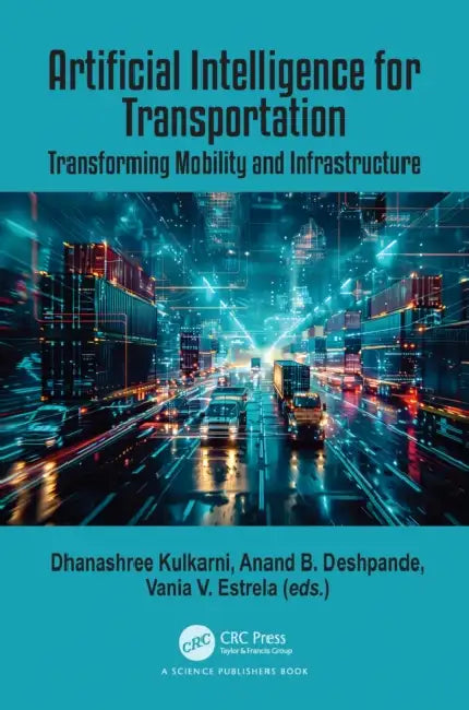 Artificial Intelligence for Transportation by Dhanashree Kulkarni