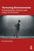 Torturing Environments: Psychological, Clinical and Legal Dimensions by Pau Pérez-Sales