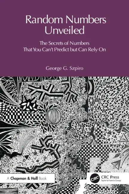 The Random Number Code: Unlocking the Secrets of Numbers That You Can't ...