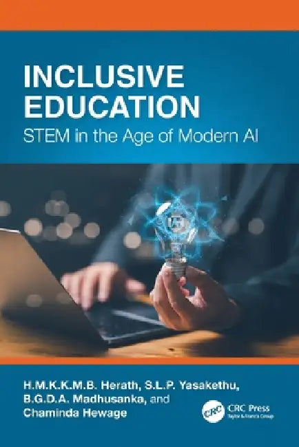 Inclusive Education: Stem in the Age of Modern AI by H. M. K. K. M. B. Herath, S. L. P. Yasakethu, B. G. D. a. Madhusanka