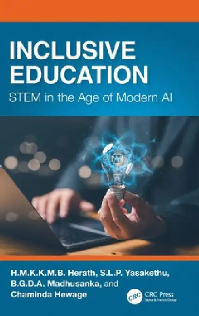 Inclusive Education: Stem in the Age of Modern AI by H. M. K. K. M. B. Herath, S. L. P. Yasakethu, B. G. D. a. Madhusanka
