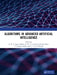 Algorithms in Advanced Artificial Intelligence by R. N. V. Jagan Mohan
