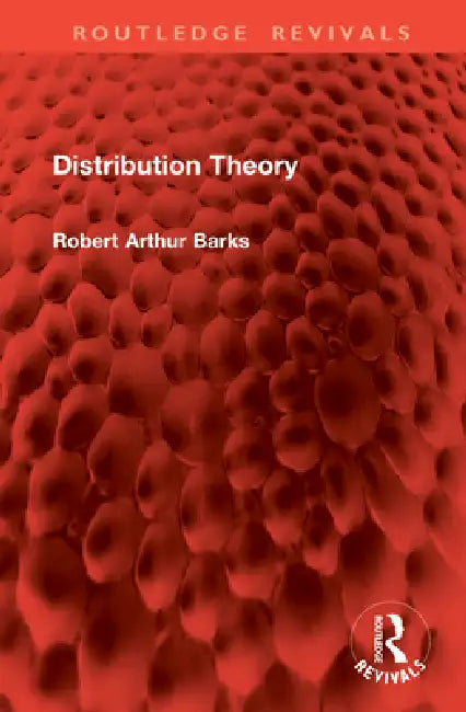 Distribution Theory by Robert Arthur Barks