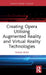 Creating Opera Utilising Augmented Reality and Virtual Reality Technologies by Taana Rose