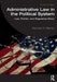Administrative Law in the Political System: Law, Politics, and Regulatory Policy by Kenneth F. Warren
