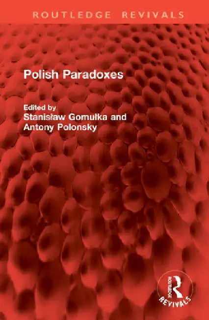 Polish Paradoxes by Stanislaw Gomulka