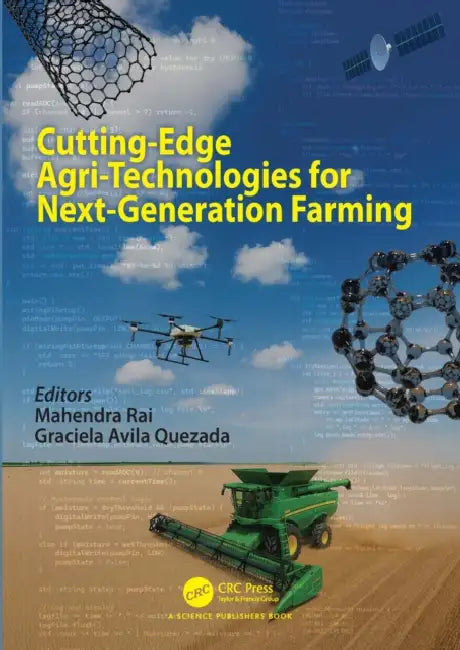 Cutting-Edge Agri-Technologies for Next-Generation Farming by Mahendra Rai