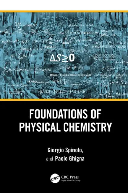 Foundations of Physical Chemistry by Giorgio Spinolo