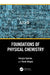 Foundations of Physical Chemistry by Giorgio Spinolo