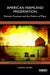 American Farmland Preservation: Policies, Practices, and the Politics of Place by Andrew Waters