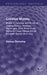 Creative Malady: Illness in the Lives and Minds of Charles Darwin, Florence Nightingale, Mary Baker Eddy, Sigmund Freud, Marcel Proust, Elizabeth Barr by George Pickering