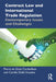 Contract Law and International Trade Regulation: Contemporary Issues and Challenges by Pierre de Gioia Carabellese, Camilla Della Giustina