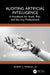 Auditing Artificial Intelligence: A Handbook for Audit, Risk, and Security Professionals by Albert J. Marcella