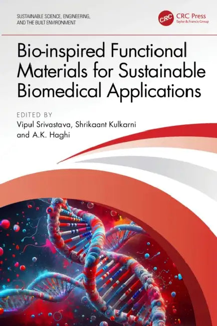 Bio-inspired Functional Materials for Sustainable Biomedical Applications by Vipul Srivastava