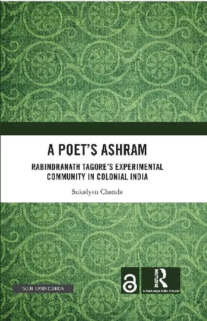 A Poet’s Ashram by Sukalyan Chanda