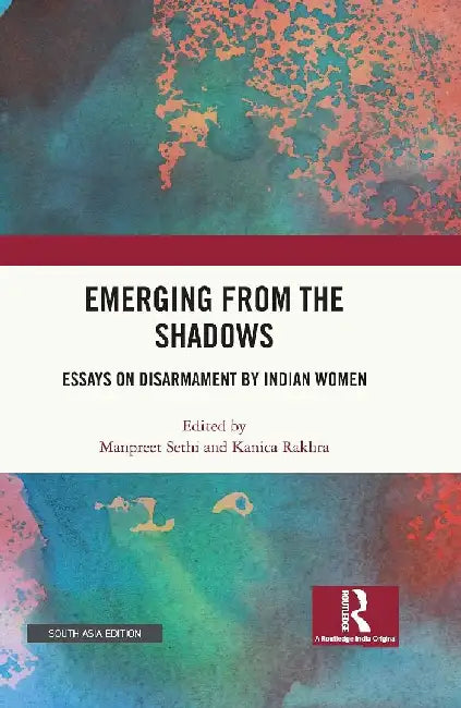 Emerging from the Shadows by Manpreet Sethi/Kanica Rakhra
