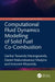 Computational Fluid Dynamics Modelling of Solid Fuel Co-Combustion by Garikai Tawanda Marangwanda