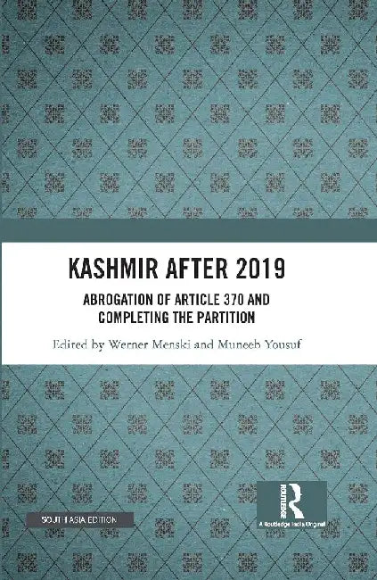 Kashmir after 2019 by Werner Menski/Muneeb Yousuf