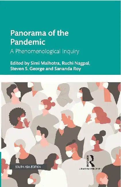 Panorama of the Pandemic by Simi Malhotra/Ruchi Nagpal/Steven S George