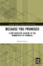 Because You Promised: A Non-Reductive Account of the Normativity of Promises by Daniele Bruno